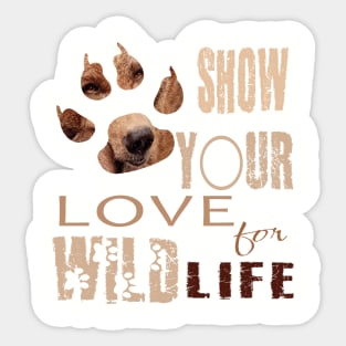 Show your love for wildlife Sticker